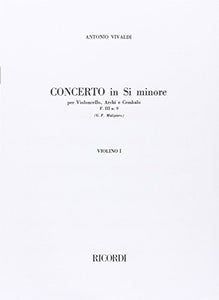 CONCERTI PER VC., ARCHI E B.C.: IN SI MIN. RV 424 ORCHESTRE 