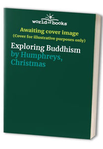 Exploring Buddhism 