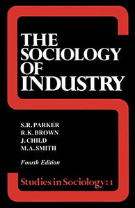 The Sociology of Industry 