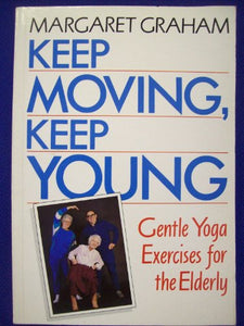 Keep Moving, Keep Young 