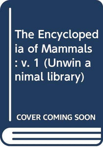 The Encyclopedia of Mammals 