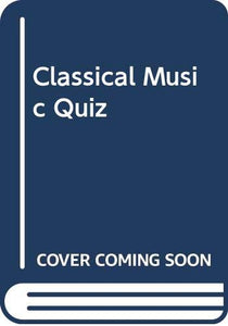 Classical Music Quiz 