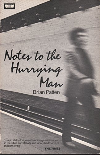 Notes to the Hurrying Man