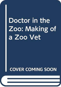 Doctor in the Zoo 