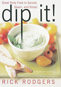 Dip it! 