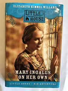 Mary Ingalls on Her Own 