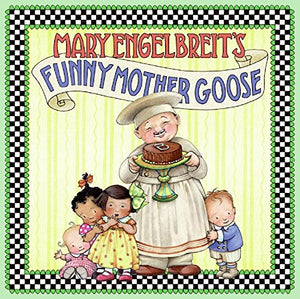 Mary Engelbreit's Funny Mother Goose 