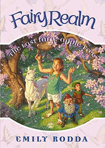 Fairy Realm #4: The Last Fairy-Apple Tree 