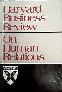 Harvard Business Review--On Human Relations 