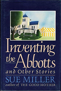 Inventing the Abbotts and Other Stories 