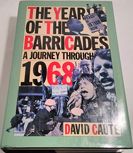 The Year of the Barricades: a Journey through 1968 