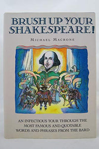 Brush up Your Shakespeare! 