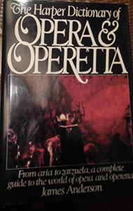 The Harper Dictionary of Opera and Operetta 