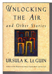 Unlocking the Air and Other Stories 