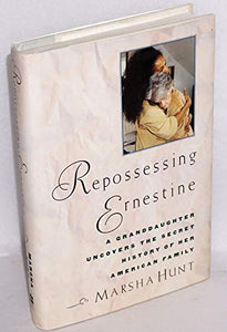 Repossessing Ernestine 