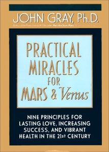 Practical Miracles for Mars and Venus 