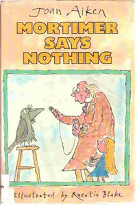 Mortimer Says Nothing 