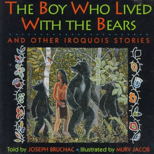 The Boy Who Lived with the Bears 