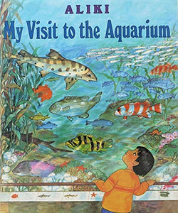 My Visit to the Aquarium 