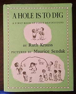 A Hole is to Dig 