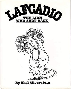 Lafcadio, the Lion Who Shot Back 