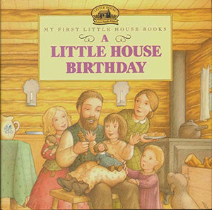 Little House Birthday 