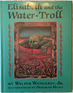 Elisabeth and the Water-Troll 