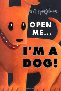 Open ME, I'm a Dog Novelty 