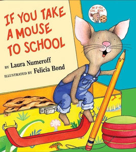 If You Take a Mouse to School 