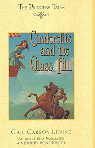 Cinderellis and the Glass Hill 