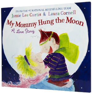 My Mommy Hung the Moon 