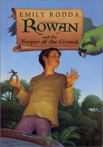 Rowan and the Keeper of the Crystal 