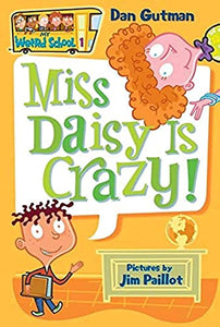 My Weird School #1: Miss Daisy Is Crazy! 