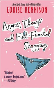 Angus, Thongs and Full-Frontal Snogging 