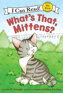 What's That, Mittens? 