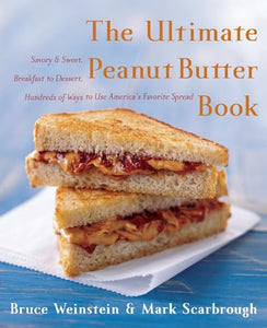 The Ultimate Peanut Butter Book 