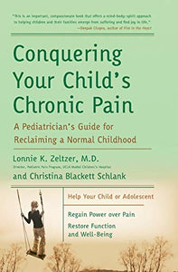 Conquering Your Child's Chronic Pain 