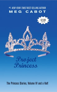 The Princess Diaries, Volume IV and a Half: Project Princess 