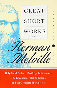 Great Short Works Of Herman Melville 