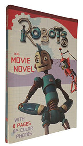 Robots: The Movie Novel 