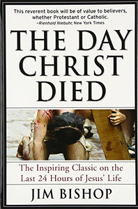 The Day Christ Died 