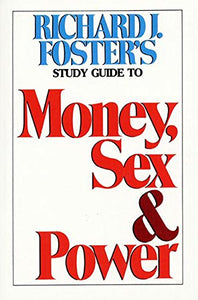 Money Sex and Power Study Guide 