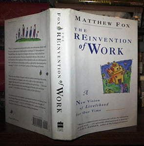 The Reinvention of Work 