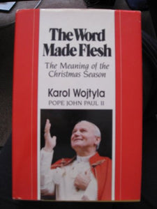 The Word Made Flesh 