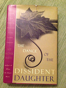 Dance of the Dissident Daughter 