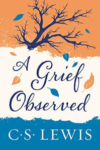 A Grief Observed 