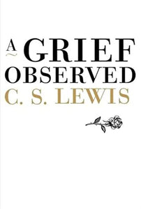 A Grief Observed 