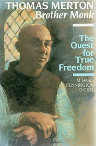 Thomas Merton, Brother Monk 