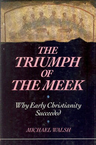 The Triumph of the Meek 