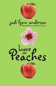 Love and Peaches 